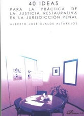 40 IDEAS PARA LA PRACTICA DE LA JURISDICCION PENAL - 9788491483489